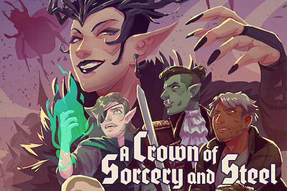 Interactive RPG A Crown Of Sorcery And Steel Out Now!