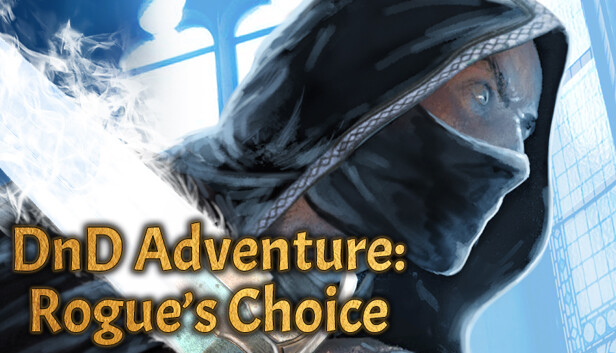 DnD Adventure: Rogue’s Choice Out Now!