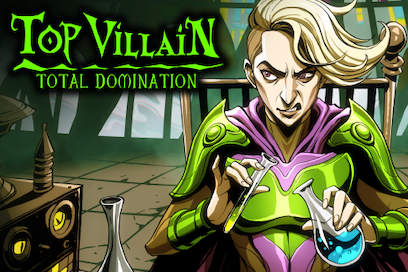 Top Villain: Total Domination Available Now On PC and Mobile!