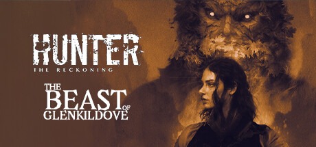 “Hunter: The Reckoning — The Beast of Glenkildove” is available now!